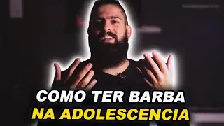 COMO TER BARBA NA ADOLESC&Ecirc;NCIA? SAIBA AGORA | BARBA PRETA