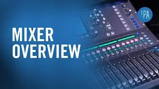 What does a mixing console do in live music? (Mixer Fundamentals #1)