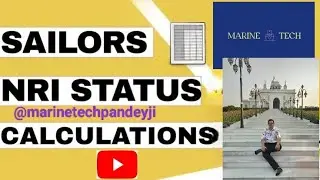 How to calculate NRI Status for Seafarers on Ships #shipping #nri #merchantnavy #youtube #viral 