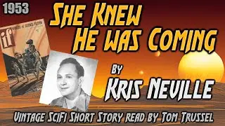 She Knew He was Coming by Kris Neville -Vintage Science Fiction short story sleepstory human voice