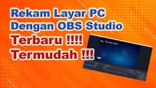 Tutorial cara merekam layar pc dengan obs studio / cara menggunakan obs studio untuk merekam layar