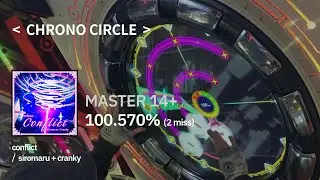 conflict [Master 14+] 100.570% [chrono circle]