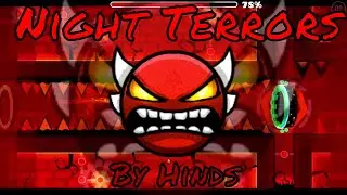 Geometry Dash - Night Terrors By Hinds (Insane Demon) [60Hz]