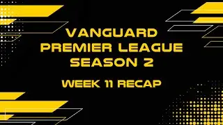 VPL Week 11 Recap, Top 8, and Community Awards