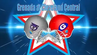 Grenada High School Football: Grenada Chargers at Cleveland Central Wolves