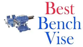 ✅ 10 Best Bench Vises 2022 | Best Bench Vise For The Money 💦