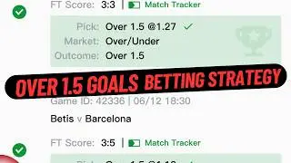 Stop Losing Bets! Over 1.5 Goals Betting Strategy That Works
