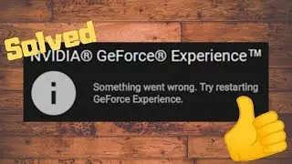 Geforce Experience. Something Went Wrong fix. (easy 2019)