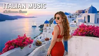 Italian Vibes & Mediterranean Music 🎶 Relaxing Coastal Guitar Melodies for a Peaceful Escape 4K