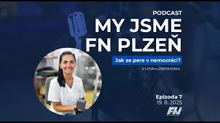 My jsme FN Plzeň: Jak se pere v nemocnici (#7)