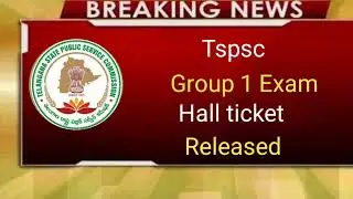 Tspsc Group 1 Exam Hall Ticket Released