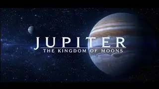 Jupiter: The Kingdom of Moons| largest planet in the solar system| Jupiter and its moons explained|