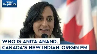 Canada News | Who Is Anita Anand, Canada's New Indian-Origin Foreign Minister