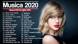 Musica Pop en Ingl&eacute;s 2019 - 2020 | M&uacute;sica en Ingl&eacute;s 2020: Las Mejores Canciones en Ingl&eacute;s 2020 mej