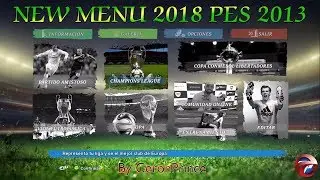 PES 2013 | NEW MENU 2017-18 &bull; HD CeronPrince