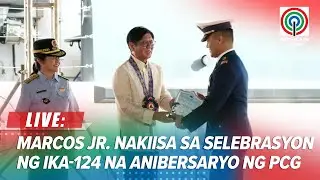 LIVE: Marcos Jr. leads Philippine Coast Guard's 124th founding anniversary celebration | October 23