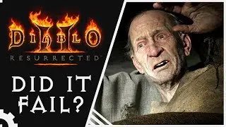 Is Diablo 2 Resurrected a Failure?