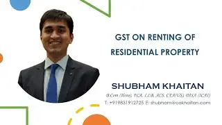 GST on Renting of Residential Property