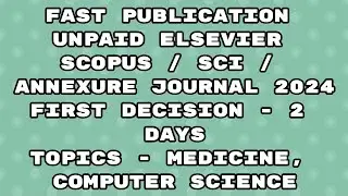 Fast Publication unpaid scopus / sci / annexure indexed Journal | Fast publication 2024 Elsevier