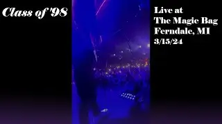 Class of '98 @ The Magic Bag - Ferndale, Michigan 3/15/2024 (compilation)