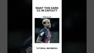 Dark CC Tutorial CapCut