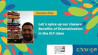 Let´s Spice Up Our Classes! Benefits of Dramatization in the ELT Class
