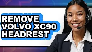 How to Remove Volvo XC90 Headrest (Full Guide)