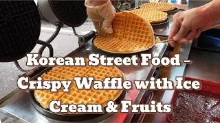 Korean Street Food &ndash; Crispy Waffle with Ice Cream & Fruits