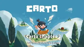 Carto chapter 2 100% achievement walkthrough guide