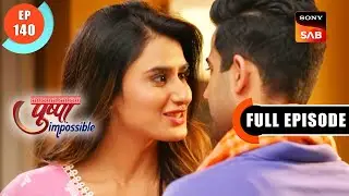Privacy Problems - Pushpa Impossible - Ep 140 - Full Episode - 17 Nov 2022