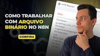 Armazenando Arquivos Binários no N8n: Simples e Eficiente!