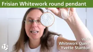 White Threads FlossTube #69 &ndash; Frisian Whitework round pendant