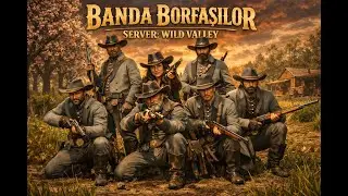 Banda Borfasii! Server Wild Valley!