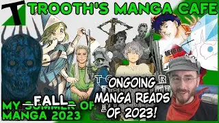 Ongoing Manga reads of 2023! | Trooth's Manga Cafe