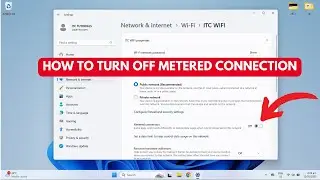 How to Turn OFF Metered Connection in Windows 11