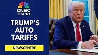 Auto Component Makers Decry 25% Tariffs From USA | CNBC TV18