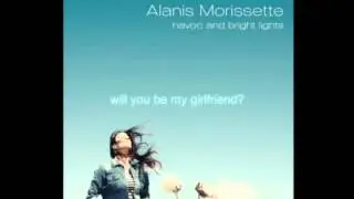 Alanis Morissette - will you be my girlfriend?