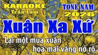 Karaoke Xuân Xa Xứ Tone Nam ( La thứ ) Karaoke Trần Lâm