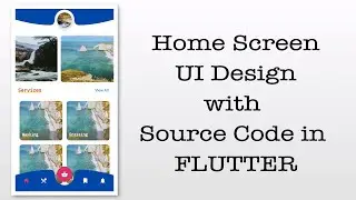 Home Screen UI Design in Flutter