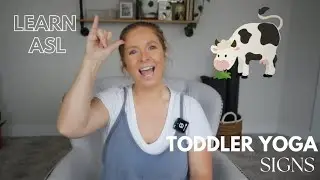 Learn ASL Signs for Toddler Yoga | Fun ASL Signs for Little Yogis