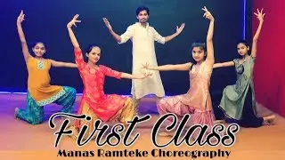 First Class Dance Video | Kalank | Manas Ramteke Choreography | SPARTANZzz Dance Academy
