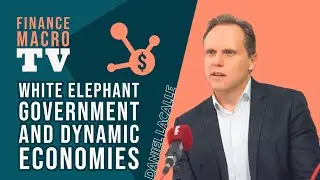 Daniel Lacalle | White Elephant Government Infrastructure Plans Do Not Make Economies More Dynamic