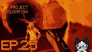 Project silverfish STREAM - EP.25