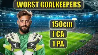 I Made EVERY Goalkeeper in the World Terrible & Small