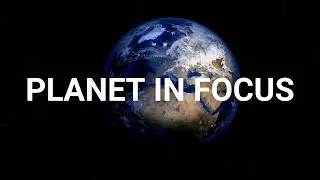 Planet in Focus - Global Environment Outlook