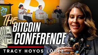 What They Don&rsquo;t Show You at the Bitcoin Conference - Tracy Hoyos-L&oacute;pez