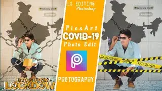Covid-19 Photo Editing PicsArt | 2021Lockdown Photo Editing stay Home Safe | virus Photo Editing