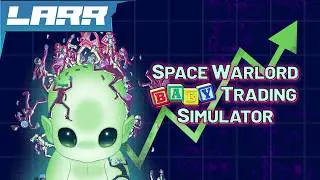 Short! That! Baby! | Space Warlord Baby Trading Simulator Gameplay
