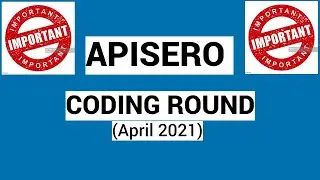 Apisero Off Campus Recruitment | Important Coding Question | April 2021 | #hurryup