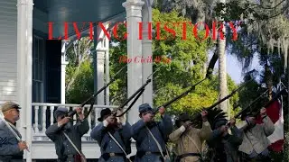 Living History: The Civil War